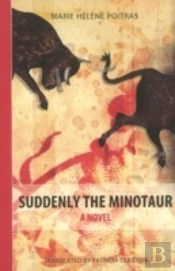 Suddenly The Minotaur