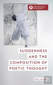 Suddenness And The Composition Of Poetic Thought