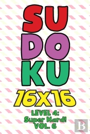 Sudoku 16 X 16 Level 4
