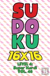 Sudoku 16 X 16 Level 4