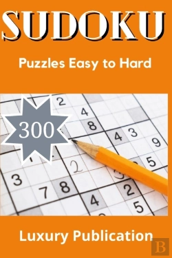 Bertrand.pt - Sudoku  300 Puzzles Easy To Hard Luxury Publication