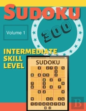 Sudoku 300 - Volume 1 - Intermediate Skill Level