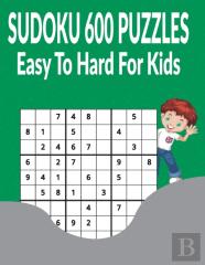 Sudoku 600 Puzzles Easy To Hard For Kids