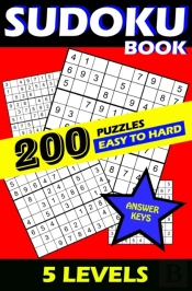 Sudoku Book 200 Puzzles, Easy To Hard, 5 Levels, Answer Keys