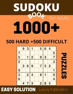 Bertrand.pt - Sudoku Book For Adults 1000+500 Hard +500 Difficult P U Z Z L E S Easy Solution Luxury Publication