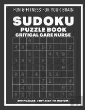 Sudoku Book For Critical Care Nurse Very Easy To Medium