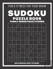 Sudoku Book For Family Nurse Practitioner Easy To Hard