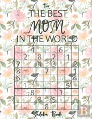 Sudoku Book For The Best Mom In The World