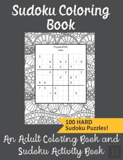 Bertrand.pt - Sudoku Coloring Book An Adult Coloring Book And Sudoku Activity Book