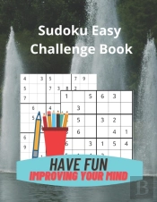 Sudoku Easy Challenge Book: Build Your S