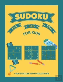 Bertrand.pt - Sudoku For Kids +300 Puzzles With Solutions 4x4 6x6 9x9