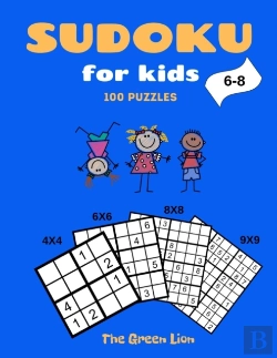 Bertrand.pt - Sudoku For Kids 6-8: 100 Puzzles: 4x4, 6