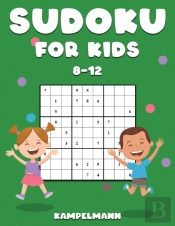 Sudoku For Kids 8-12: 200 Sudoku Puzzles