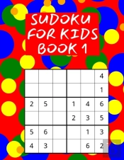 Sudoku For Kids Book 1