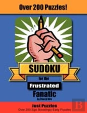 Sudoku For The Frustrated Fanatic