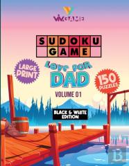 Sudoku Game Love For Dad Volume01 (Black & White Edition)