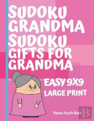 Sudoku Grandma - Sudoku Gifts For Grandma - Easy 9x9  - Large Print