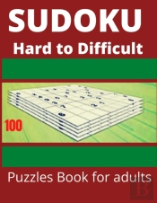Sudoku Hard To Difficult 100 Puzzle Book For Adults