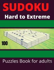Sudoku Hard To Extreme 100 Puzzle Book For Adults
