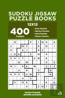 Sudoku Jigsaw Puzzle Books - 400 Easy To Master Puzzles 12x12 (Volume 5)