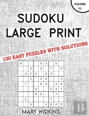 Sudoku Large Print 100 Easy Puzzles With Solutions