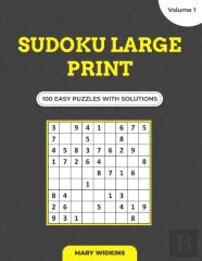 Sudoku Large Print 100 Easy Puzzles With Solutions (Volume 1)