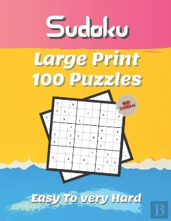 Bertrand.pt - Sudoku Large Print 100 Puzzles Easy To Very Hard