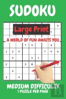 Sudoku Large Print Medium Difficulty Level Compact Book Fits In Your Bag 1 Puzzle Per Page