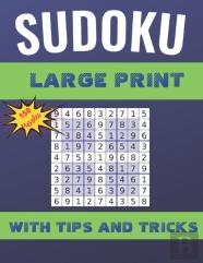 Sudoku Large Print With Tips And Tricks