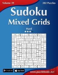 Sudoku Mixed Grids - Hard - Volume 39 - 282 Puzzles