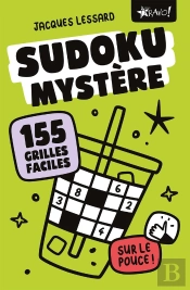 Sudoku Mystère : Sur Le Pouce ! 155 Grilles Faciles