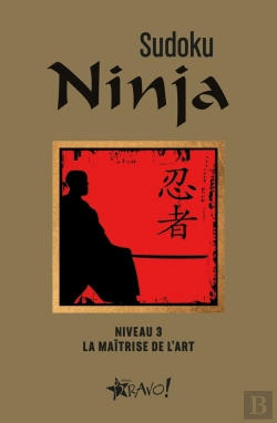 Bertrand.pt - Sudoku Ninja : Niveau 3 : La Maîtrise De L'Art