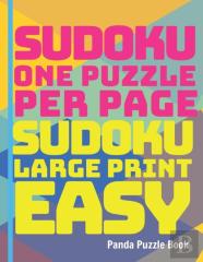 Sudoku One Puzzle Per Page - Sudoku Large Print Easy