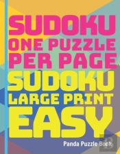 Sudoku One Puzzle Per Page - Sudoku Large Print Easy