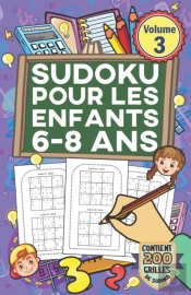 Sudoku Pour Les Enfants 6-8 Ans - Volume 3
