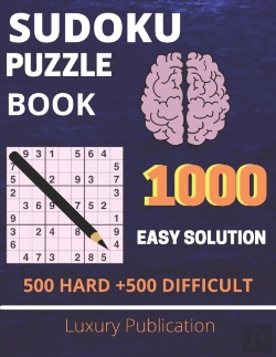 Bertrand.pt - Sudoku Puzzle Book 1000  Easy Solution 500 Hard +500 Difficult  Luxury Publication