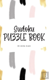 Sudoku Puzzle Book - Easy (6x9 Hardcover Puzzle Book / Activity Book)