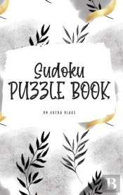Sudoku Puzzle Book - Easy (6x9 Hardcover Puzzle Book / Activity Book)