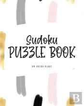 Sudoku Puzzle Book - Easy (8x10 Hardcover Puzzle Book / Activity Book)