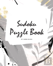 Sudoku Puzzle Book - Easy (8x10 Puzzle Book / Activity Book)