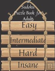 Sudoku Puzzle Book For Adults Easy To Insane