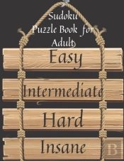 Sudoku Puzzle Book For Adults Easy To Insane