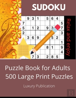 Bertrand.pt - Sudoku Puzzle Book For Adults Relax And Enjoy 500 Large Print Puzzles Luxury Publication