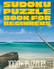 Sudoku Puzzle Book For Beginners - 1000+ Puzzles