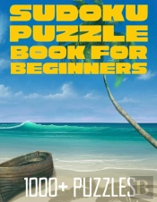Sudoku Puzzle Book For Beginners - 1000+ Puzzles