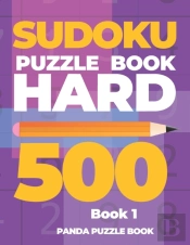 Sudoku Puzzle Book Hard 500 - Book 1