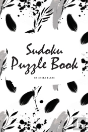 Sudoku Puzzle Book - Hard (6x9 Puzzle Book / Activity Book)