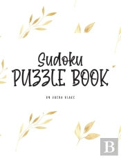 Sudoku Puzzle Book - Hard (8x10 Hardcover Puzzle Book / Activity Book)