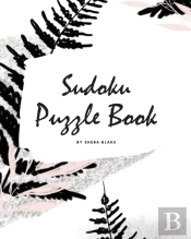 Sudoku Puzzle Book - Medium (8x10 Puzzle Book / Activity Book)