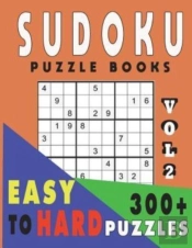 Sudoku Puzzle Books Easy To Hard 300+ Puzzles Vol2
